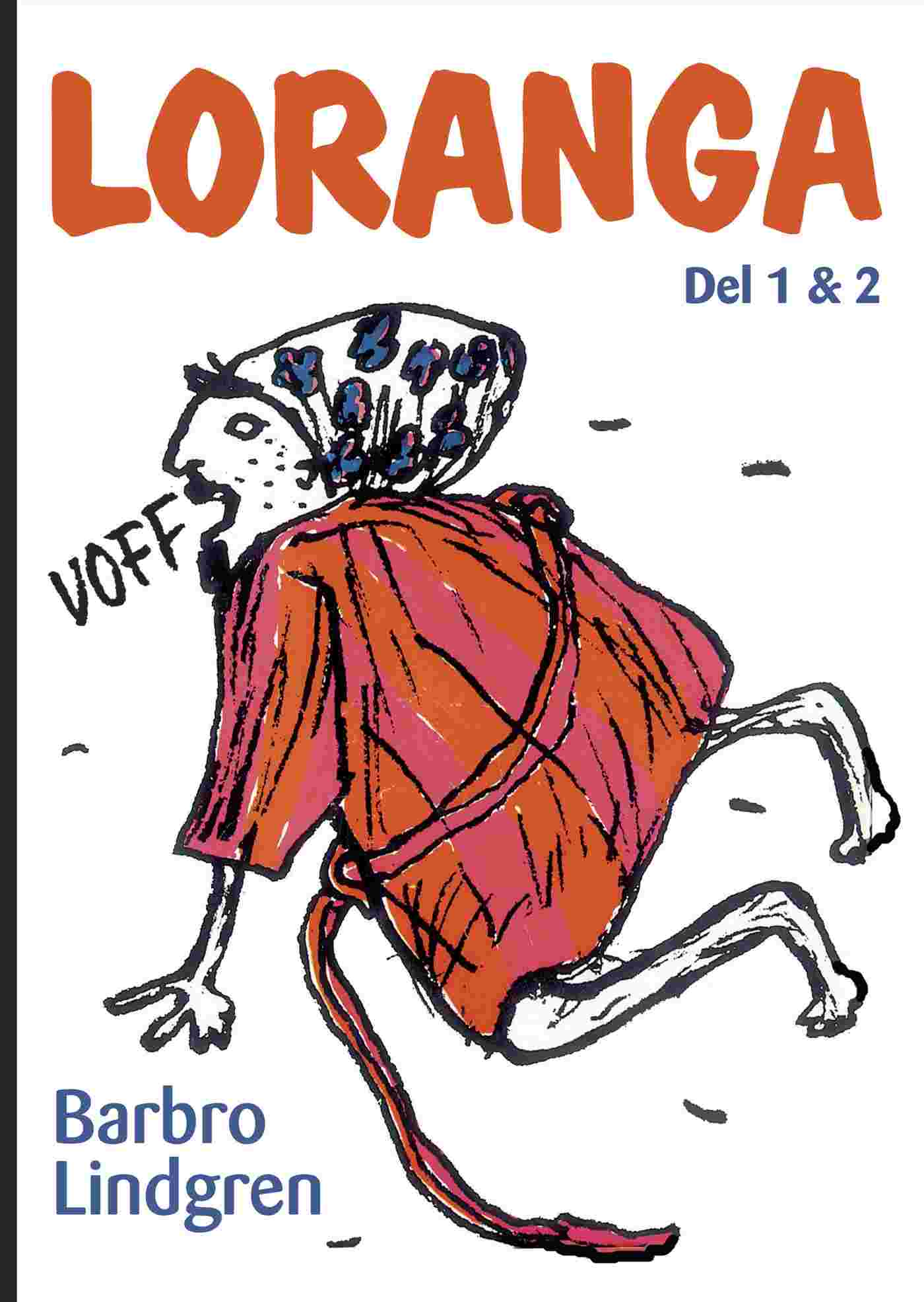 Loranga. Del 1 & 2