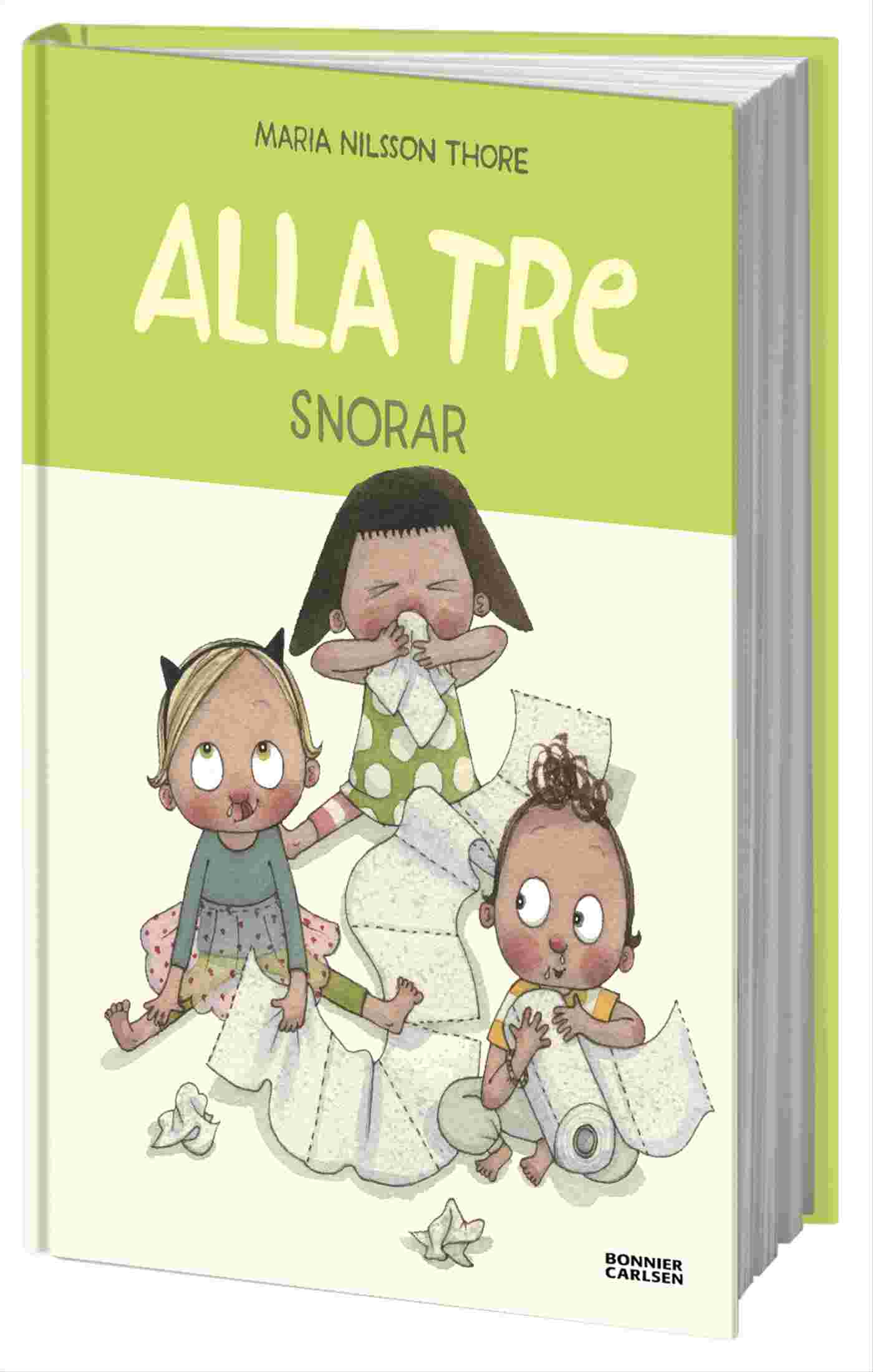 Alla tre snorar